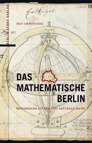 Das mathematische Berlin de Iris Grötschel