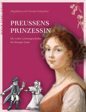 Preußens Prinzessin de Magdalena Schupelius