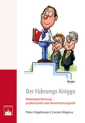 Der Führungs-Knigge de P. Hügelmeyer