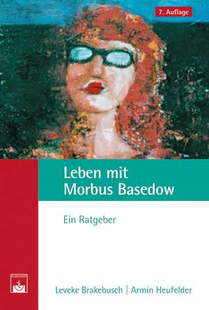 Leben mit Morbus Basedow de Leveke Brakebusch