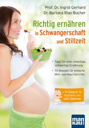 Richtig ernähren in Schwangerschaft und Stillzeit de Ingrid Gerhard