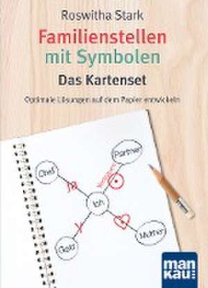 Familienstellen mit Symbolen. Das Kartenset de Roswitha Stark