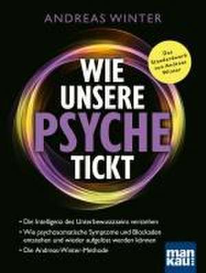 Wie unsere Psyche tickt de Andreas Winter