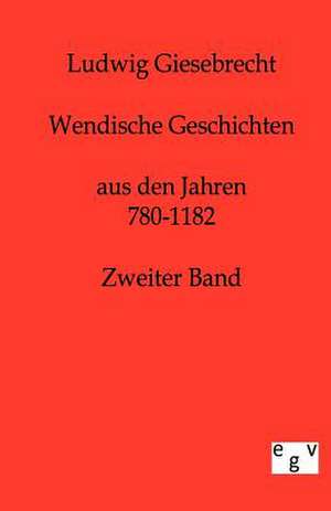 Wendische Geschichten de Ludwig Giesebrecht