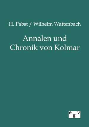 Annalen und Chronik von Kolmar de H. Pabst