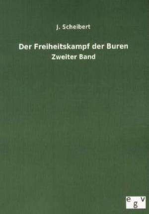 Der Freiheitskampf der Buren de J. Scheibert