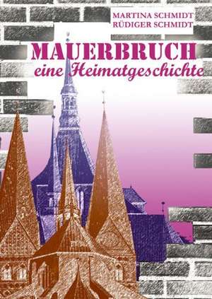 Mauerbruch de Martina Schmidt