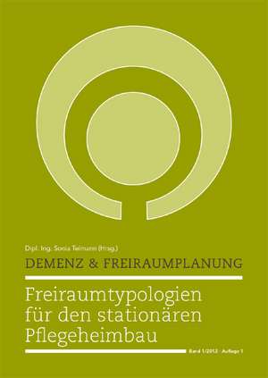 Demenz und Freiraumplanung de Sonia Teimann