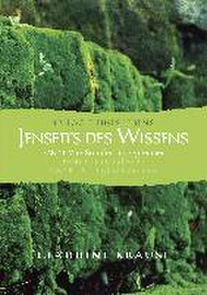 Jenseits des Wissens - Band I de Claudine Krause