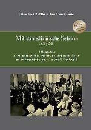 Militärmedizinische Sektion 1955 - 1990 de Günter Ewert