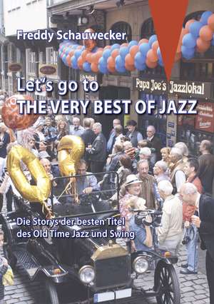 Let's go to the very best of Jazz de Freddy Schauwecker