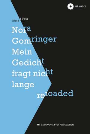 Mein Gedicht fragt nicht lange reloaded de Nora Gomringer