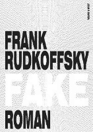 Fake de Frank Rudkoffsky