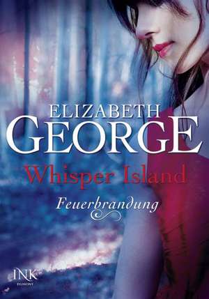 Whisper Island - Feuerbrandung de Elizabeth George