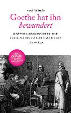 Goethe hat ihn bewundert de Horst Nalewski