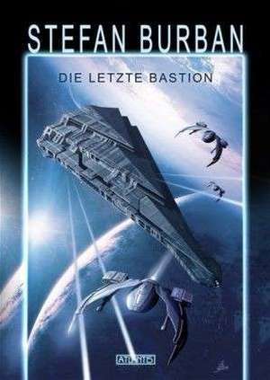 Das gefallene Imperium 1: Die letzte Bastion de Stefan Burban