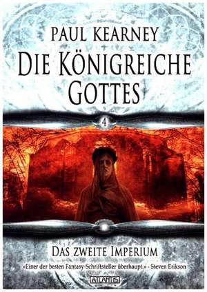 Die Königreiche Gottes 4. Das zweite Imperium de Paul Kearney