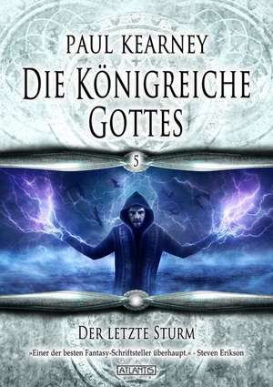 Die Königreiche Gottes 5: Der letzte Sturm de Paul Kearney