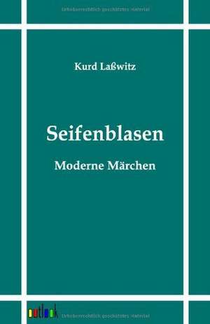 Seifenblasen de Kurd Laßwitz