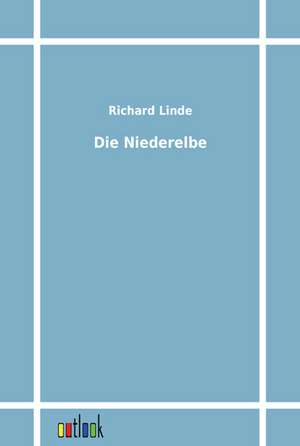 Die Niederelbe de Richard Linde