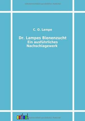 Dr. Lampes Bienenzucht de C. O. Lampe