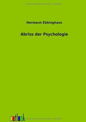 Abriss der Psychologie de Hermann Ebbinghaus