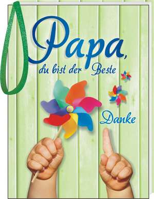 Papa, du bist der Beste de Andrea Verlags GmbH