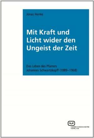 Mit Kraft und Licht wider den Ungeist der Zeit de Jonas Friedemann Herms