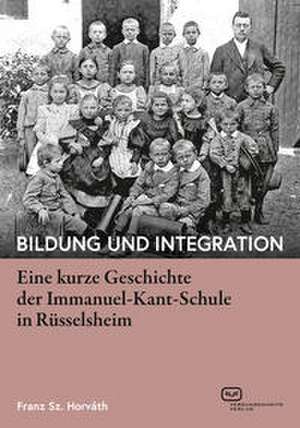 Bildung und Integration de Franz Sz. Horváth
