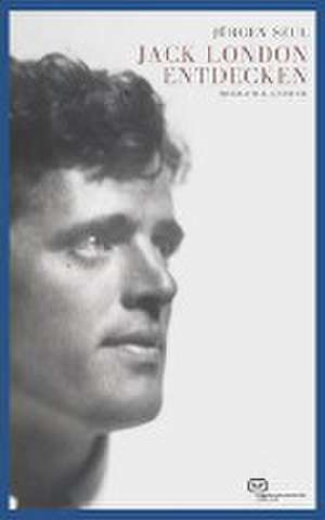 Jack London entdecken de Jürgen Seul