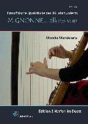 Mignonne allons voir (EditionHarfen-Duo) de Monika Mandelartz