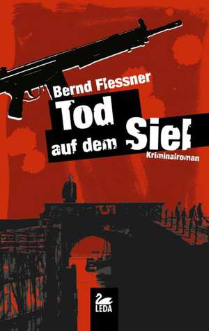 Tod auf dem Siel de Bernd Flessner