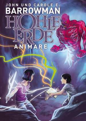 Hohle Erde 1 - Animare de Carole E. Barrowman