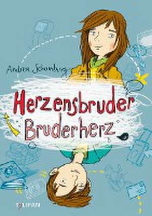 Herzensbruder, Bruderherz de Andrea Schomburg