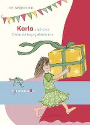 Karla und das Geburtstagsgeheimnis de Iris Wolfermann