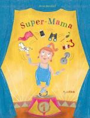 Super-Mama de Anna Marshall