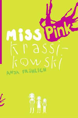 Miss Krassikowski de Anja Fröhlich