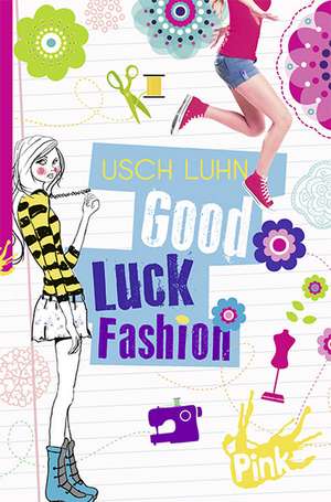 Good Luck Fashion de Usch Luhn