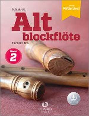 Schule für Altblockflöte 2 (mit Audio-Download) de Barbara Ertl