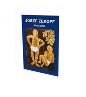 Josef Zekoff: Paradise de Josef Zekoff