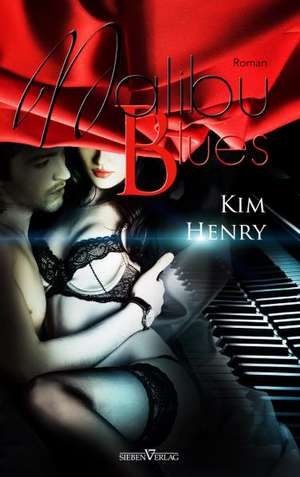 Malibu Blues de Kim Henry