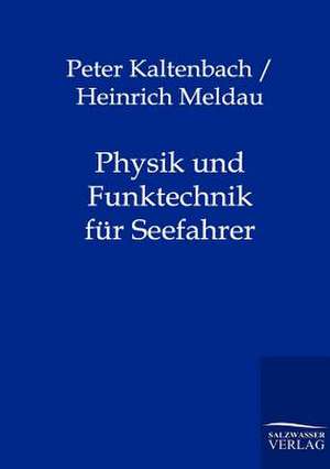 Physik und Funktechnik für Seefahrer de Peter Kaltenbach