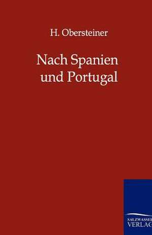 Nach Spanien und Portugal de H. Oberleitner