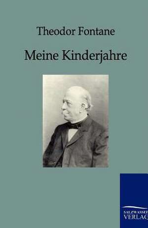 Meine Kinderjahre de Theodor Fontane