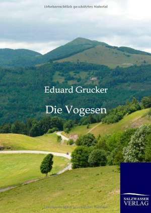 Die Vogesen de Eduard Grucker