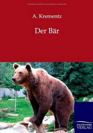 Der Bär de A. Krementz