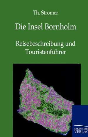 Die Insel Bornholm de Th. Stromer