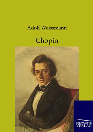 Chopin de Adolf Weissmann