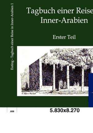 Tagbuch einer Reise in Inner-Arabien de Julius Euting