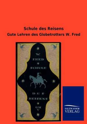 Schule des Reisens de Viktor Goldschmidt